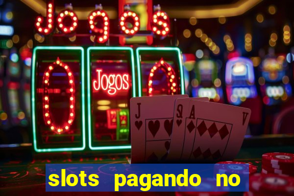 slots pagando no cadastro saque free 2024